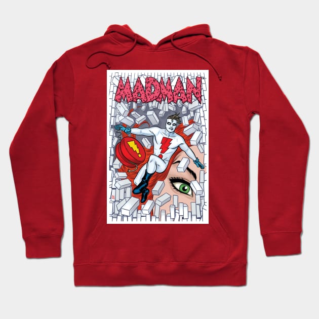 MADMAN Wall Burst! Hoodie by MICHAEL ALLRED